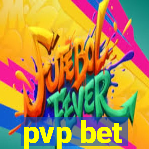 pvp bet